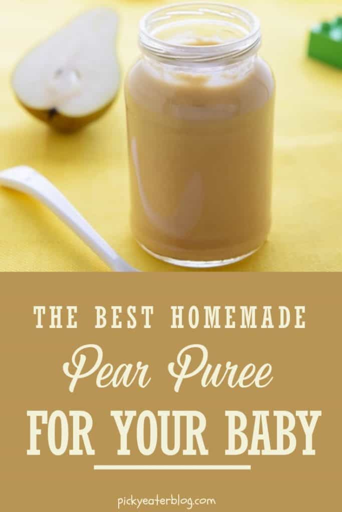 Homemade Pear Puree Baby Food (+Flavor Combos & Tips!) | The Picky Eater