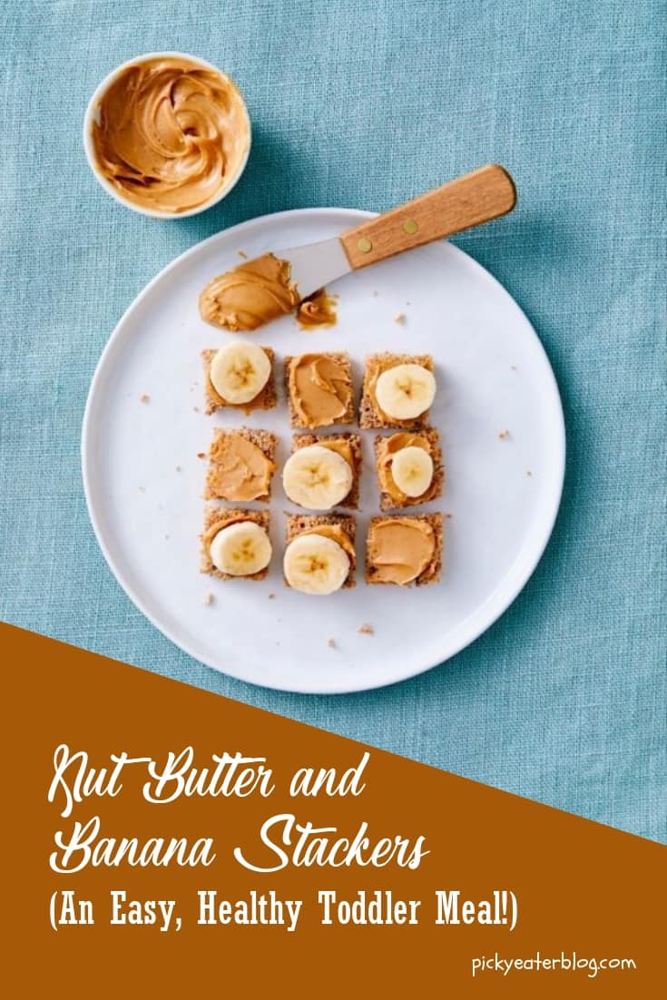 nut butter and banana stackers. a healthy toddler meal. quick easy healthy recipes, healthy food for picky eaters kids, healthy delicious food recipes, healthy meal ideas for kids, healthy