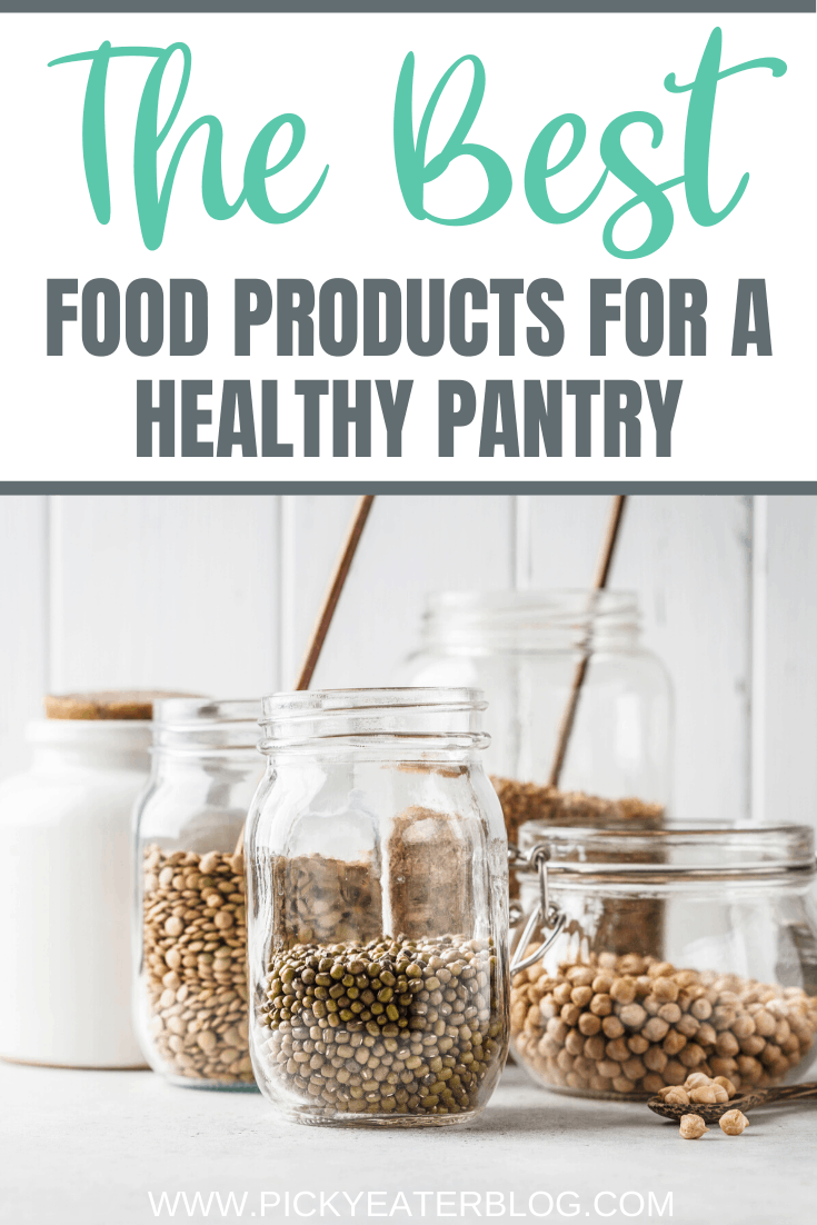 The Best Food Products for a Healthy Pantry The Picky Eater