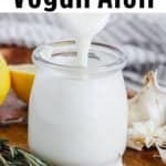 a jar of vegan aioli