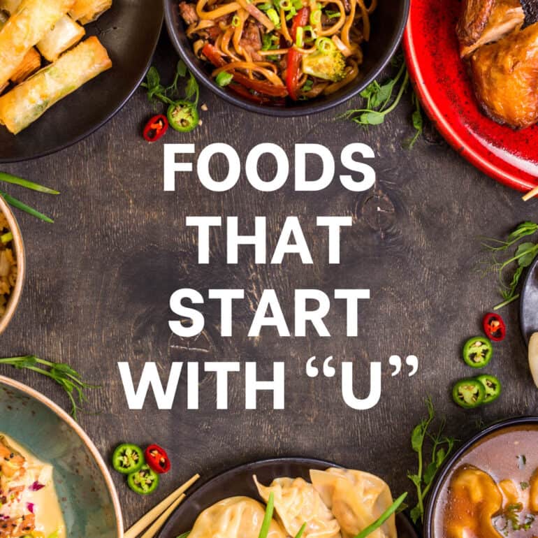 Graphic that says "Foods That Start with U" with a variety of food in the background.