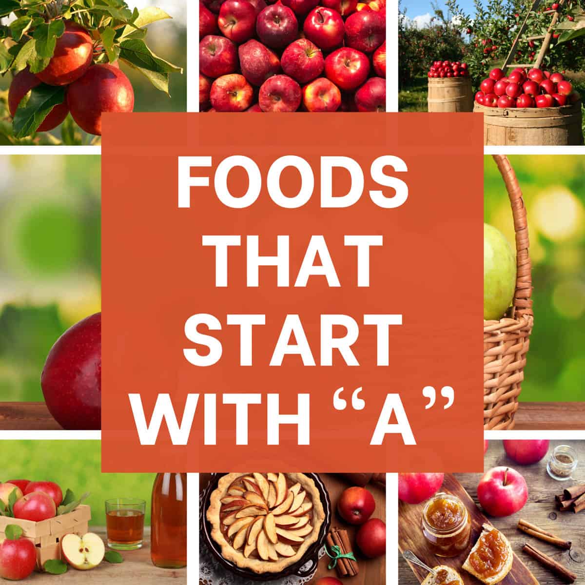117 Foods That Start With A
