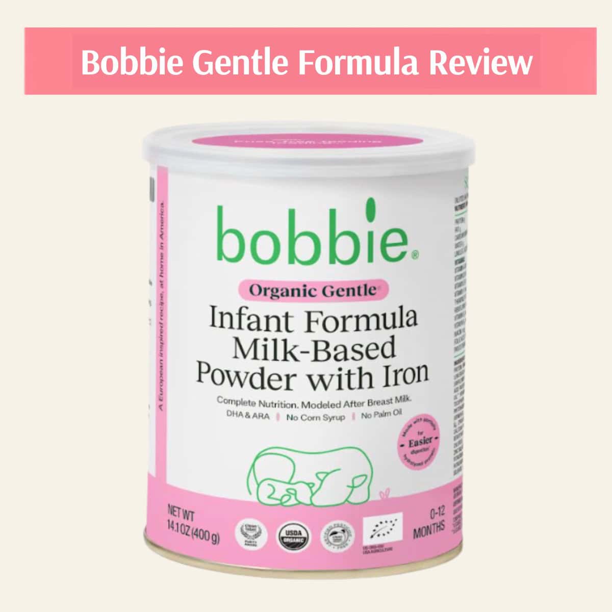 Bobbie Organic Gentle Infant Formula review graphic.